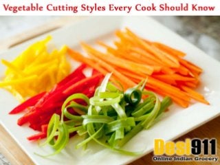 Vegetable cutting styles every cook should know