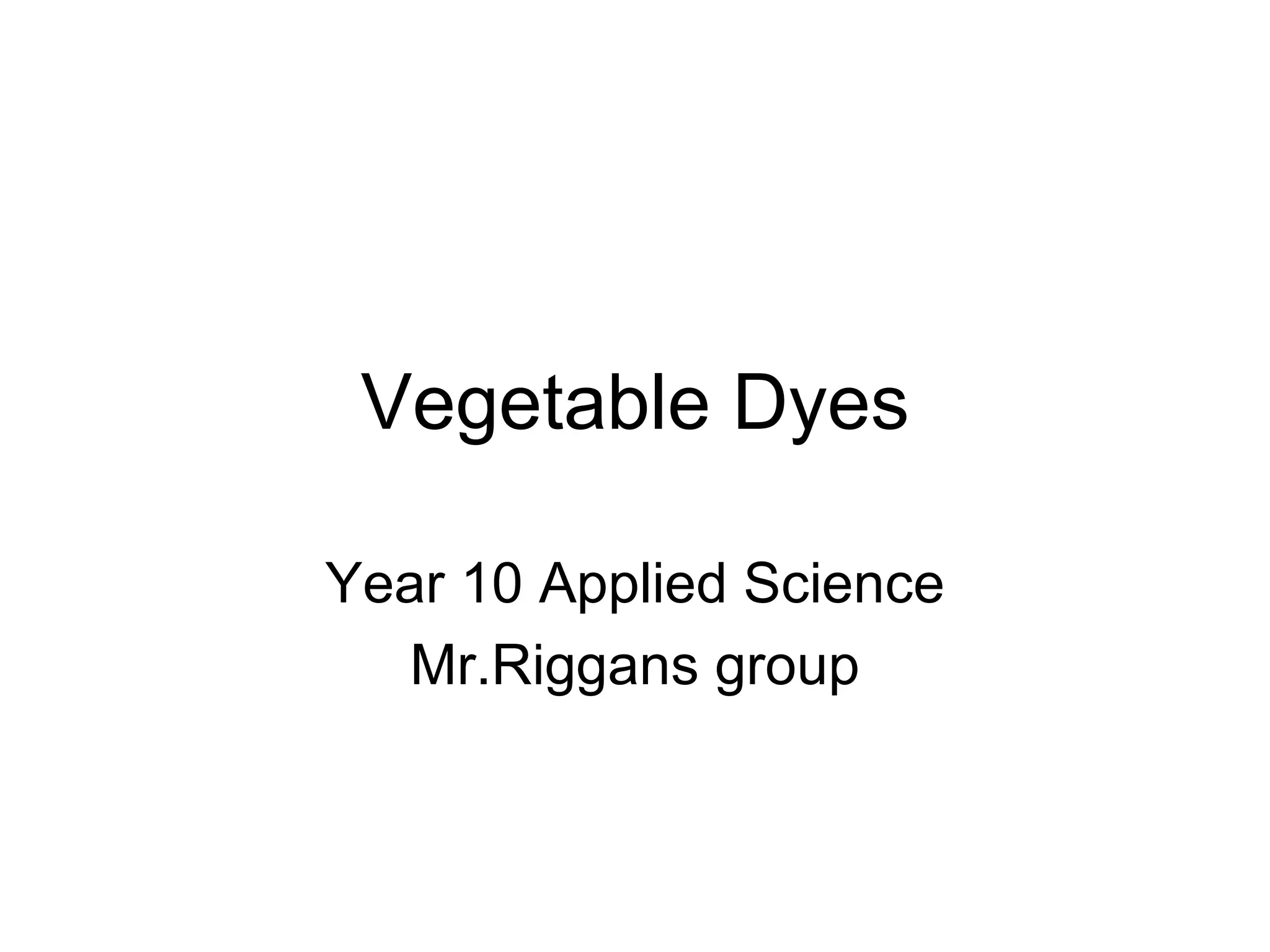 Vegetable Dyes 2 PPT