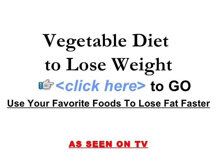  Vegetable Diet to Lose Weight 