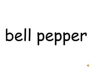 bell pepper 