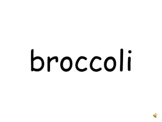 broccoli 