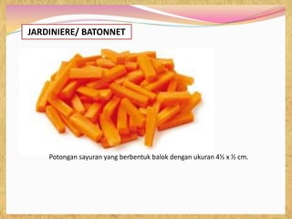 Jenis-Jenis Potongan Sayuran | PPT