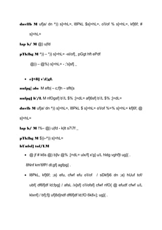 dnvffb M uf]a/ dn ^)) s]=hL=, l8PkL $s]=hL=, o'l/of % s]=hL=, kf]6f; #
s]=hL=
lap b/ M @) u|fd
pTkfbg M ^)) – *)) s]=hL= -xl/of]_ pGgt hft ePdf
@)) – @%) s]=hL= - ;'s]sf] _
• e]+8] v';f{gL
nufpg] ;do M efb| – c;f]h – sflt{s
nufpg] b'/L M nfOgsf] b'/L $% ;]=dL= af]6sf] b'/L $% ;]=dL=
dnvfb M uf]a/ dn ^)) s]=hL=, l8PkL $ s]=hL= o'l/of %=% s]=hL= kf]6f; @
s]=hL=
lap b/ M !%– @) u|fd - k|lt s77f _
pTkfbg M $))–^)) s]=hL=
hUufsf] tof/LM
• @ jf # k6s @) b]lv @% ;]=dL= ulx/f] x'g] u/L hldg vghf]t ug]{ .
8Nnf km'6fP/ dl;gf] agfpg] .
• l8PkL, kf]6f; ;a} efu, cfwf efu o'l/of / sDkf]i6 dn ;a} hUuf tof/
ubf{ df6f]df ld;fpg] / afsL /x]sf] o'l/ofsf] cfwf nfO{ @ efudf cfwf u/L
klxnf] / bf];f]| uf]8d]ndf df6f]df ld;fO 6k8«]; ug]{ .
 