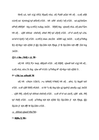 l9nf] u/L tof/ x'g] t/fO{ If]qsf] nfuL of] Pp6f pQd hft xf] . o;sf] af]6
cUnf] sd k}mlng] tyf afSnf] x'G5 . kft uf9f xl/of] /¨sf] x'G5 . sd pj{/fzlQm
ePsf] df6f]df klg o;nfO{ nufpg ;lsG5 . 5f]6f] lbg cjlwsf] nfuL of] pko"Qm
hft xf] . u]8f dWod cfsf/sf], xNsf /ftf] tyf uf]nf] x'G5 . cf“vf ulx/f] tyf u'bL
xn'sf k“x]nf] /¨sf] x'G5 . o;nfO{ clws ;do;Dd e08f/ ug{ ;lsG5 . o;sf] pTkfbg
$)) d]=6g= k|lt x]S6/ jf @) SjLG6n k|lt /f]kgL jf !$ SjLG6n k|lt s¶f ;Dd lng
;lsG5 .
@= v'dn /ftf] – @ M–
of] hft t/fO{ Pj+ leqL dB]zdf x'G5 . of] 5f]6f] cjlwdf tof/ x'g] hft xf] ,
o;sf] nfuL sl/a (% lbg cjlw eP k'U5 / pTkfbg #^ d]=6g= k|lt x]S6/ 5 .
#= s'lk|m nflndf M
of] hft s'lk|m l;Gb'/L ;+u ldNbf] h'Nbf] hft xf] . afnL !)) lbgdf tof/
x'G5 . o;df u]8f l56f] nfUb5 . ct M ^)–&) lbg b]lv g} lgsfn]/ pkof]u ug{ ;lsG5
. u]8f /ftf], uf]nf] tyf dWod cfsf/sf] x'G5 . o;df cf“vf sd ulx/f], u]8f a9L /ftf]
tyf /fd|f] x'G5 . o;sf] pTkfbg k|lt k|lt x]S6/ $)) SjLG6n jf k|lt /f]kgL @)
SjL6n jf k|lt s¶f !# SjLG6n x'G5 .
-v_ dWod cjlwsf hftx?M–
!= 8]lh/] M–
 