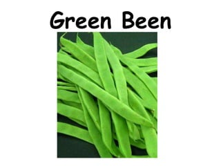 Green Been