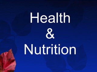 Health & Nutrition 