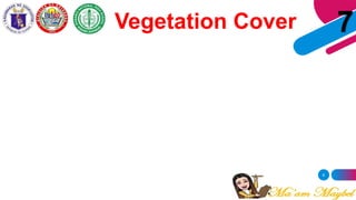 8
7Vegetation Cover
 