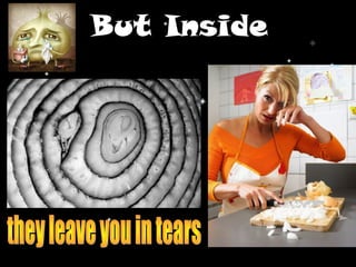 But Inside
 