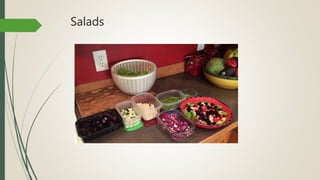 Salads
 