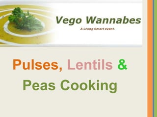 Pulses, Lentils& Peas Cooking 