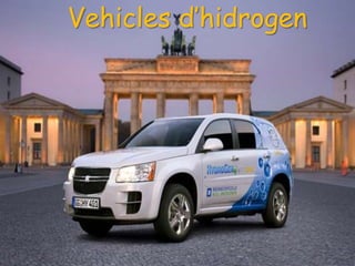 Vehicles d’hidrogen
 