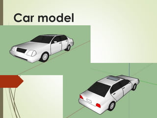 Car model
 