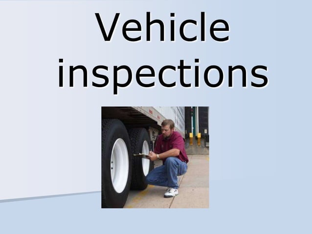 Vehicle Inspections Slideshow | PPSX | Commercial Trucks | Auto Body Styles