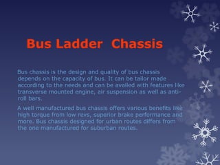 Bus Ladder Frame VEHICLE CHASSIS AND VEHICLE PACKAGING STUDY | PPT