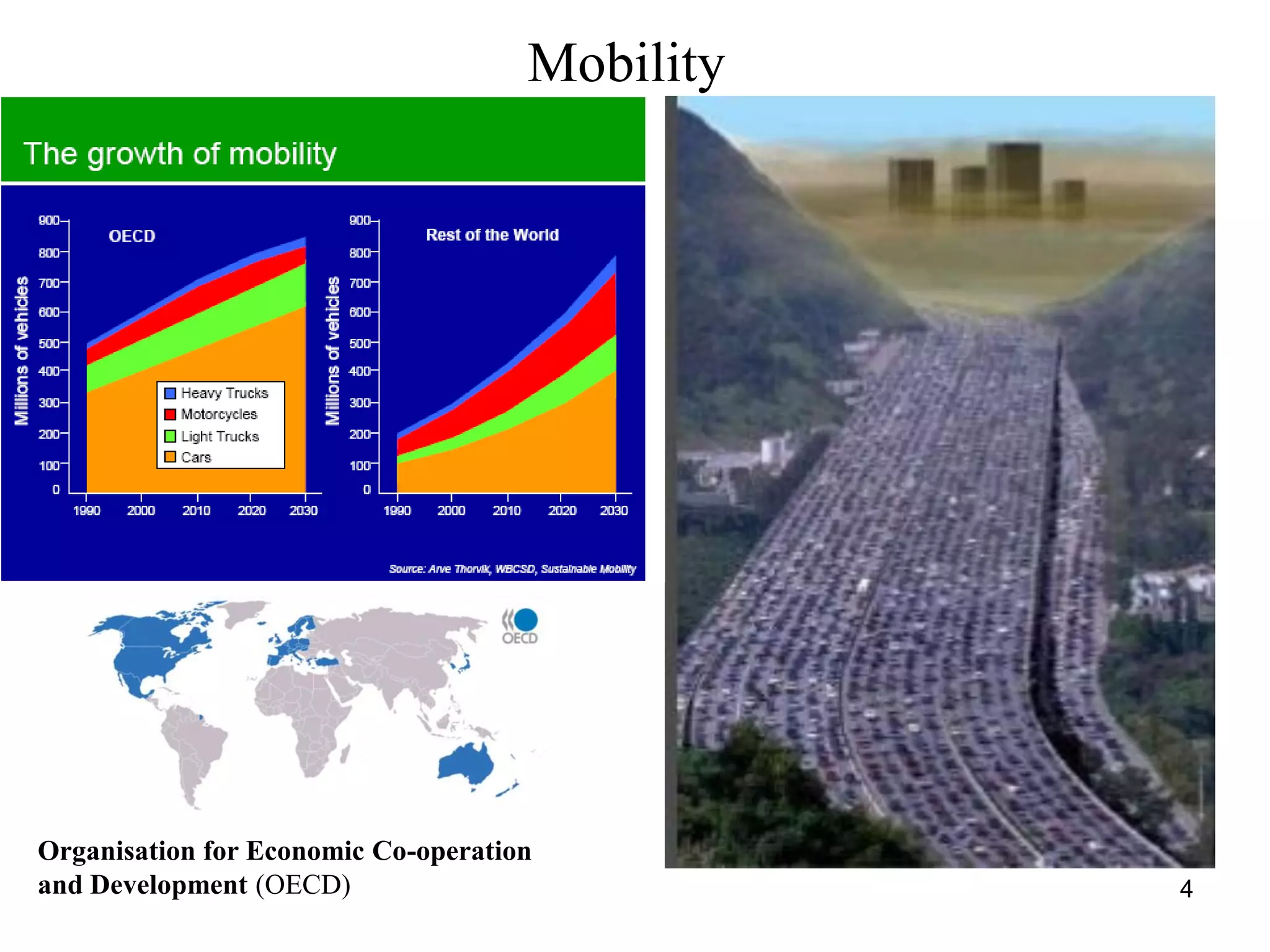 4
Mobility
Organisation for Economic Co-operation
and Development (OECD)
 
