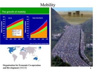 4
Mobility
Organisation for Economic Co-operation
and Development (OECD)
 