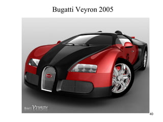 40
Bugatti Veyron 2005
 