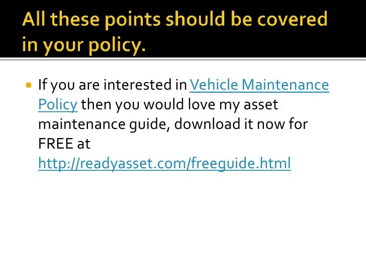 Vehicle maintenance policy