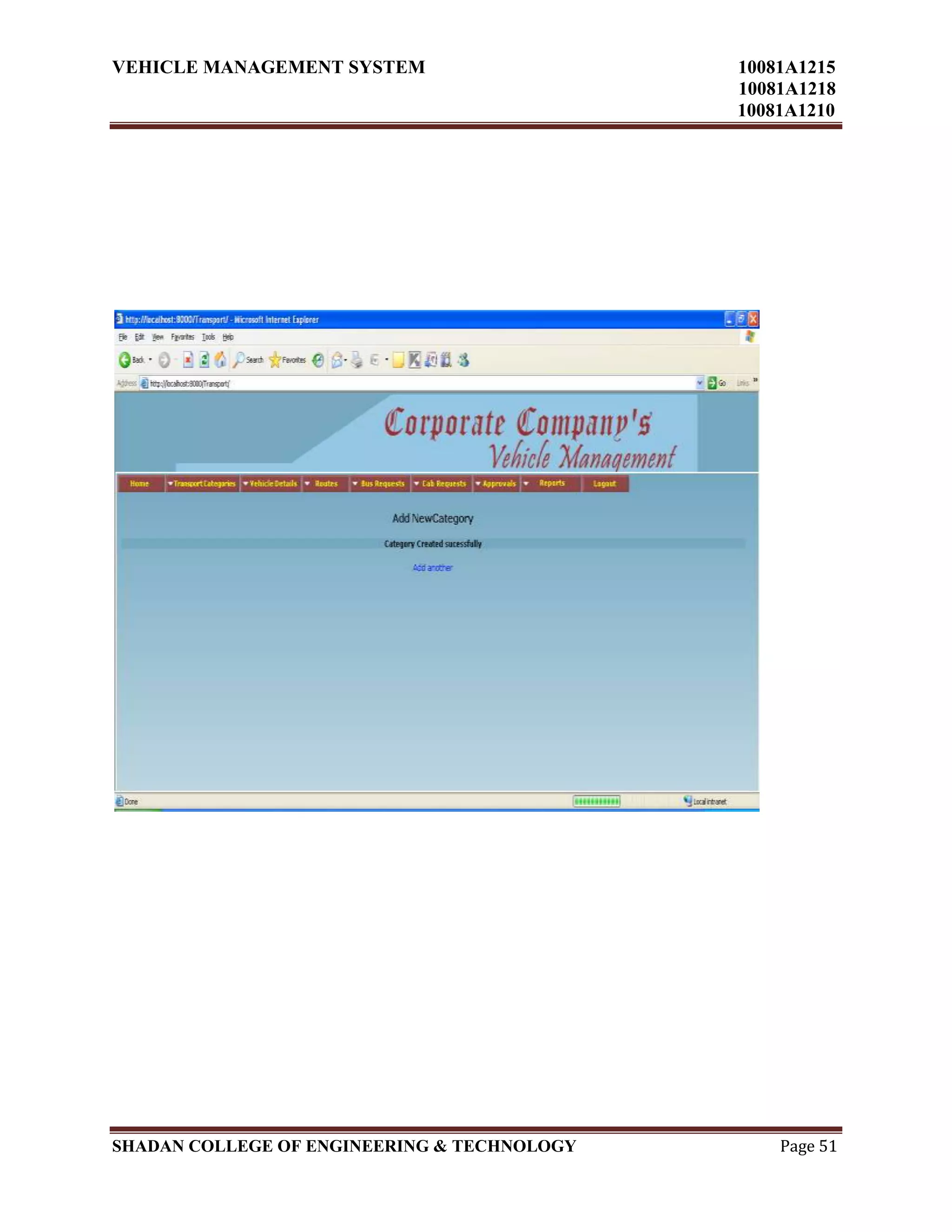 VEHICLE MANAGEMENT SYSTEM 10081A1215
10081A1218
10081A1210
SHADAN COLLEGE OF ENGINEERING & TECHNOLOGY Page 51
 