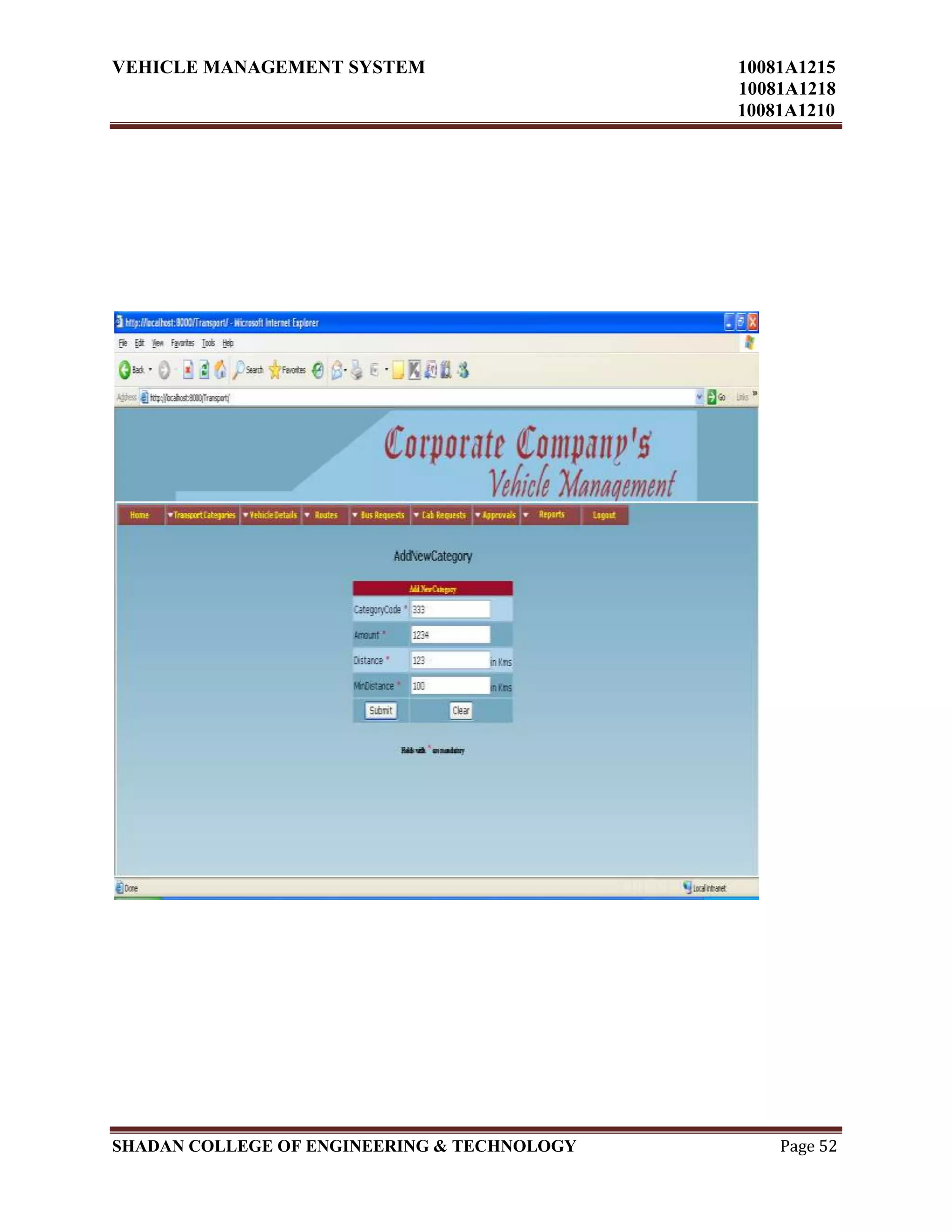 VEHICLE MANAGEMENT SYSTEM 10081A1215
10081A1218
10081A1210
SHADAN COLLEGE OF ENGINEERING & TECHNOLOGY Page 52
 