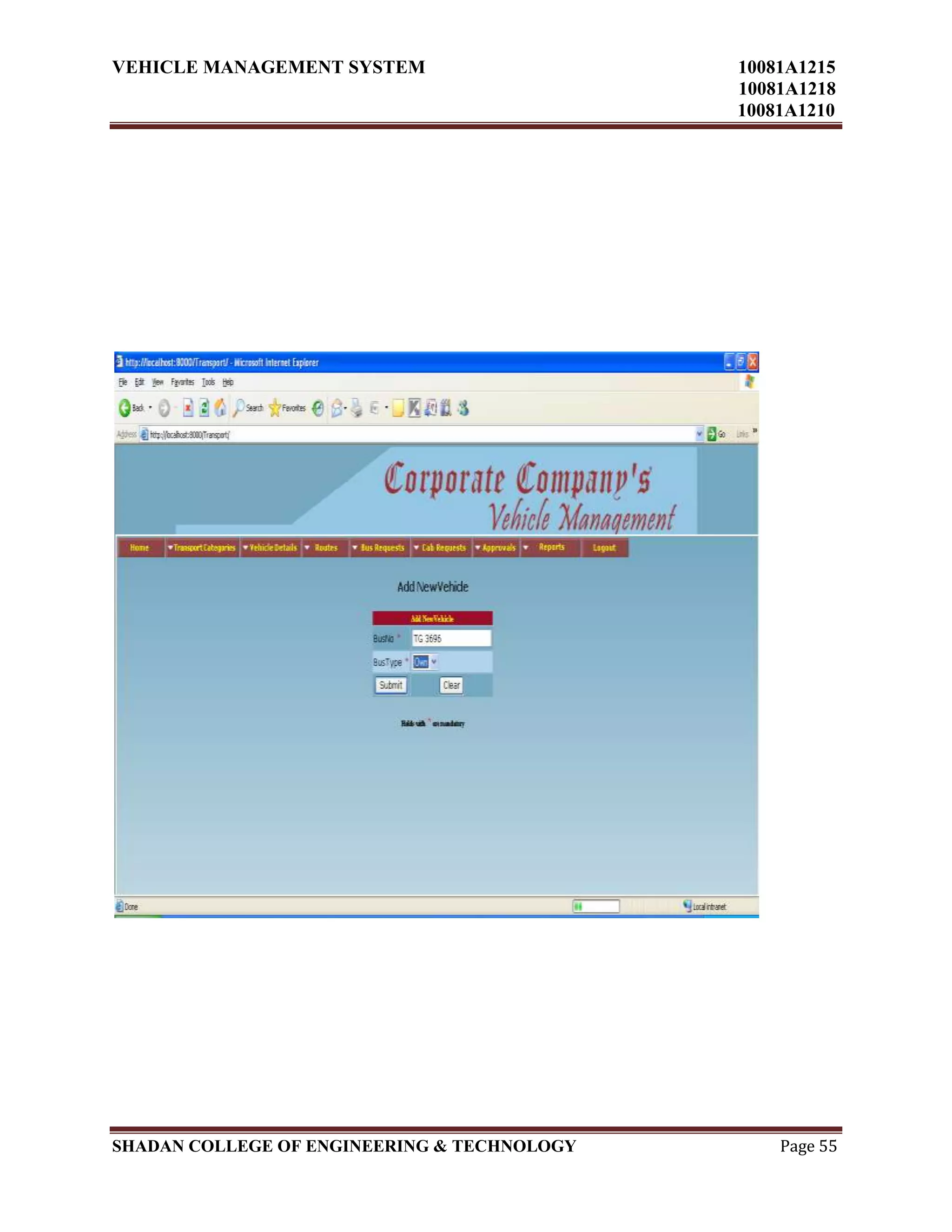 VEHICLE MANAGEMENT SYSTEM 10081A1215
10081A1218
10081A1210
SHADAN COLLEGE OF ENGINEERING & TECHNOLOGY Page 55
 
