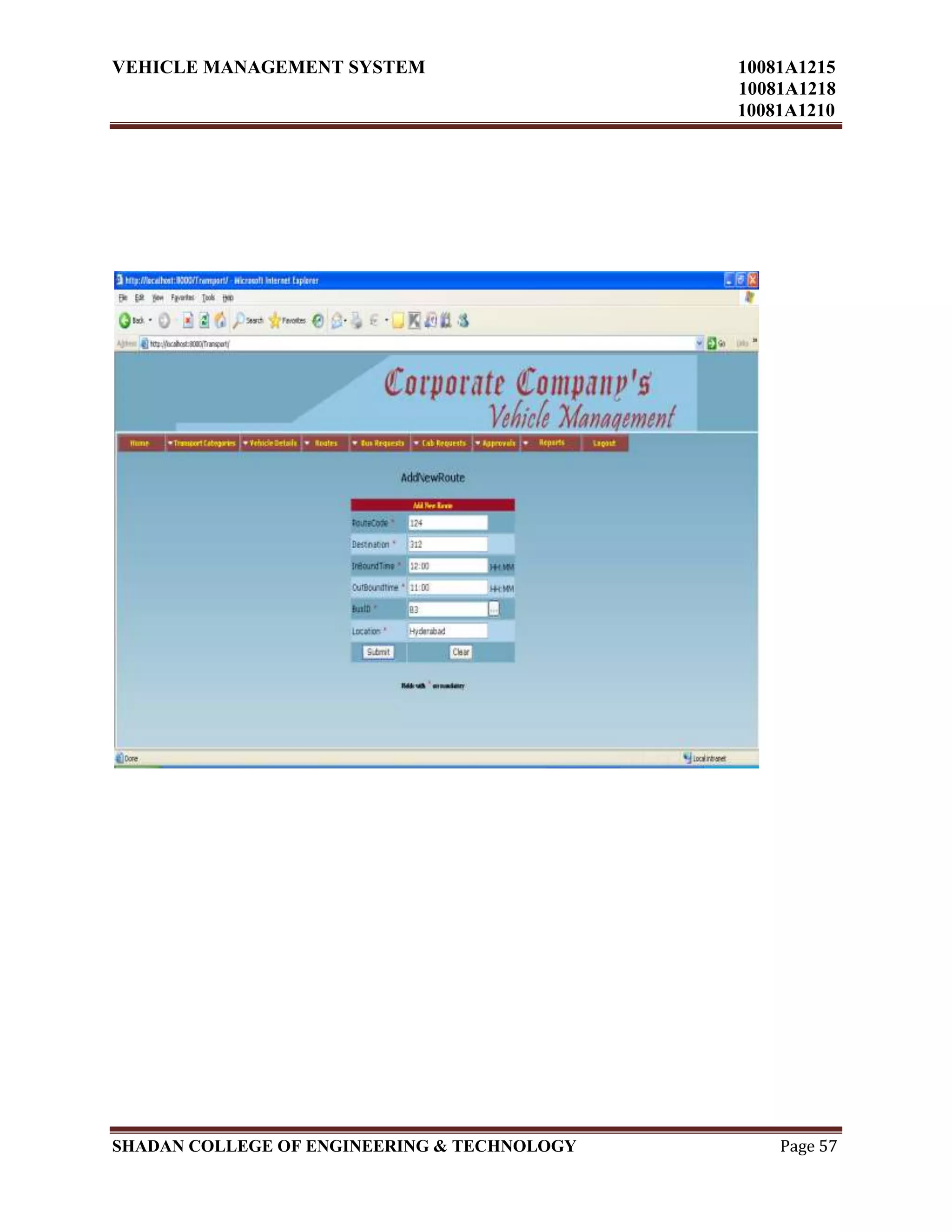 VEHICLE MANAGEMENT SYSTEM 10081A1215
10081A1218
10081A1210
SHADAN COLLEGE OF ENGINEERING & TECHNOLOGY Page 57
 
