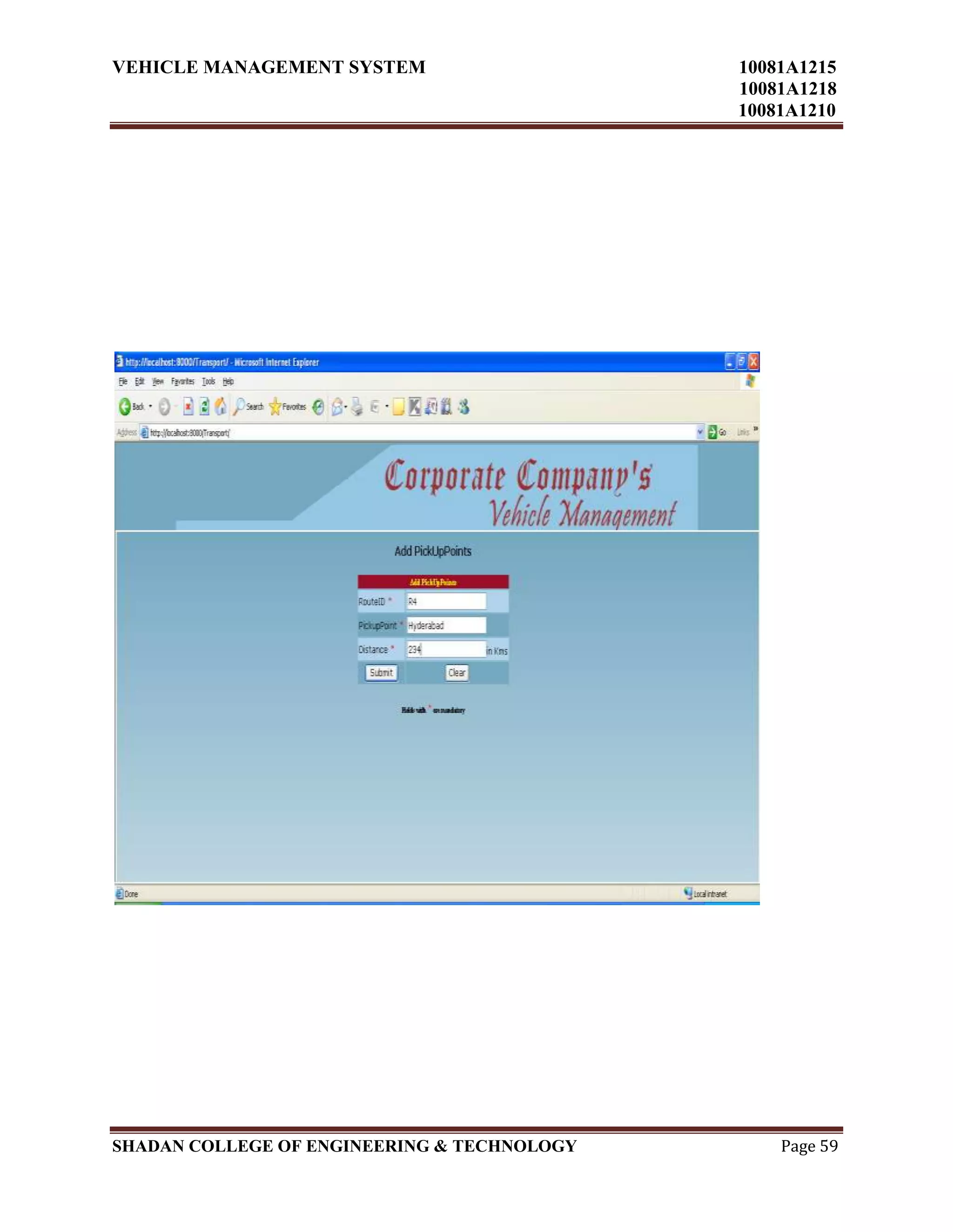 VEHICLE MANAGEMENT SYSTEM 10081A1215
10081A1218
10081A1210
SHADAN COLLEGE OF ENGINEERING & TECHNOLOGY Page 59
 