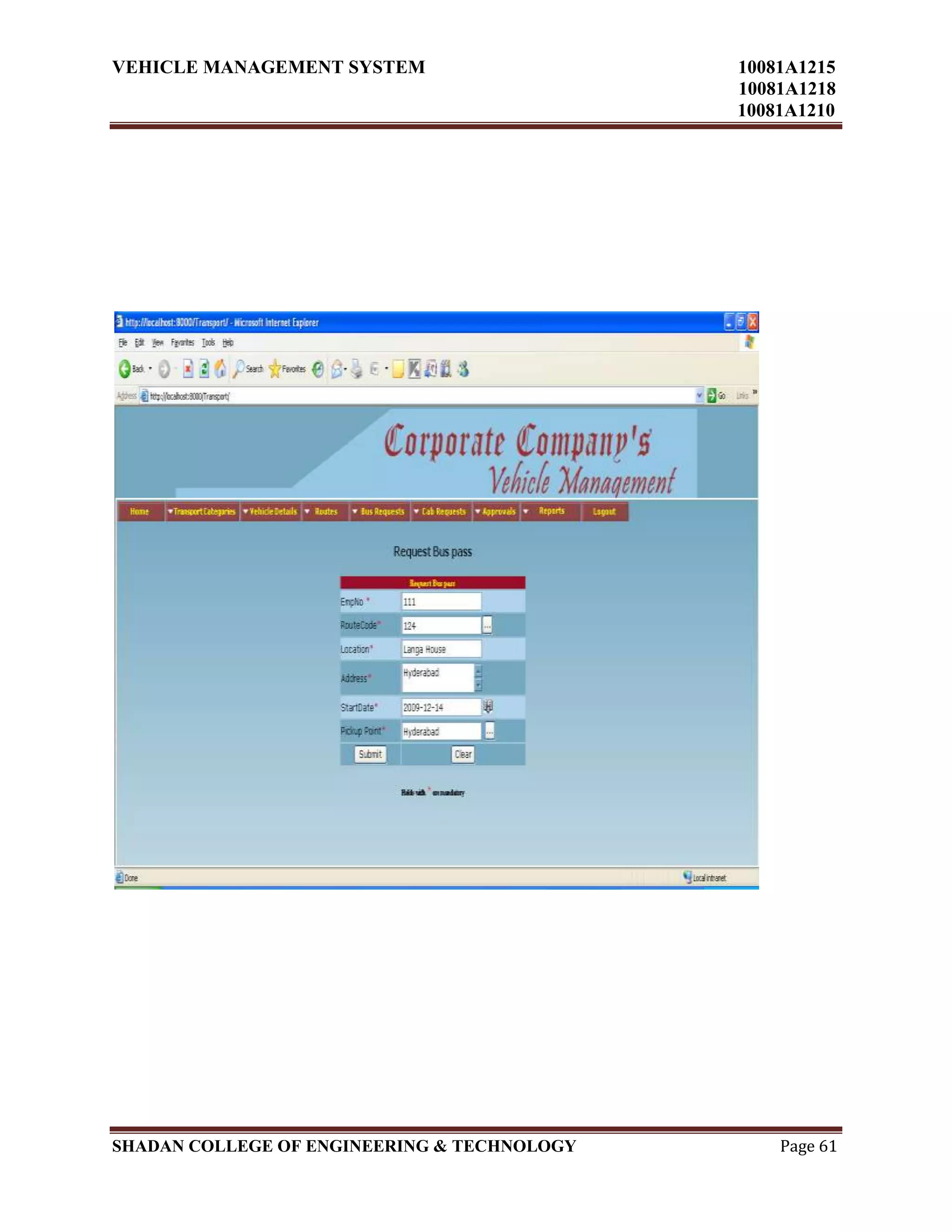 VEHICLE MANAGEMENT SYSTEM 10081A1215
10081A1218
10081A1210
SHADAN COLLEGE OF ENGINEERING & TECHNOLOGY Page 61
 