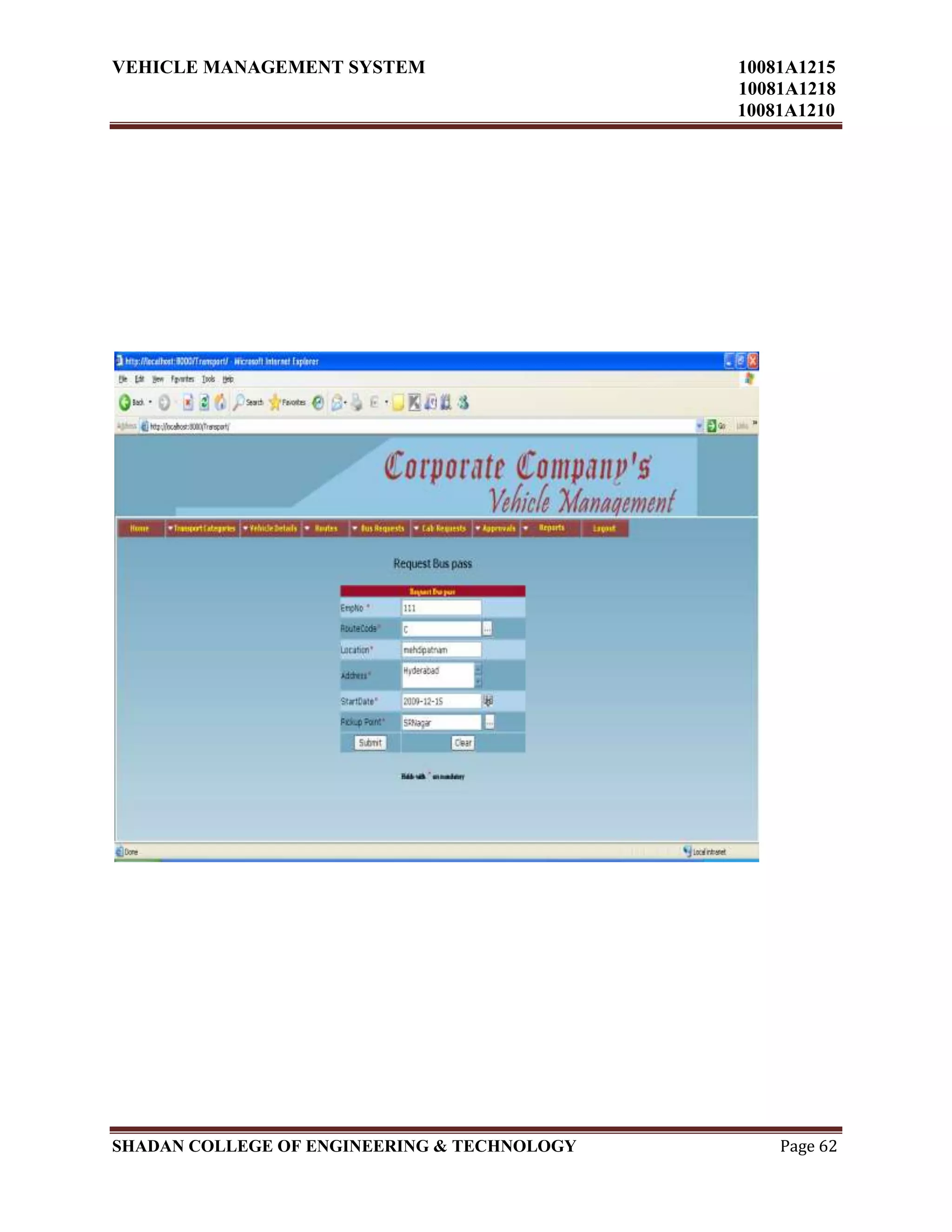 VEHICLE MANAGEMENT SYSTEM 10081A1215
10081A1218
10081A1210
SHADAN COLLEGE OF ENGINEERING & TECHNOLOGY Page 62
 