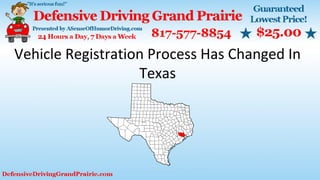 Vehicle Registration Process Has Changed In
Texas
 