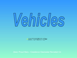 Zene: Proud Mary - Creedence Clearwater Revisited Cd Vehicles 