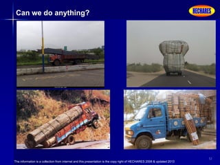 The information is a collection from internet and this presentation is the copy right of HECHARES 2008 & updated 2013
52
Can we do anything?
 