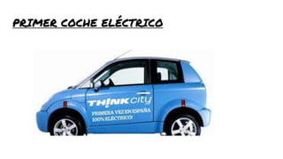 PRIMER COCHE ELÉCTRICO
 