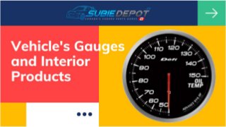 Vehicle's Gauges and Interior Products at SubieDepot