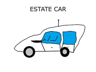 ESTATE CAR
 