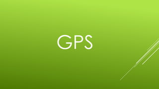 GPS
 