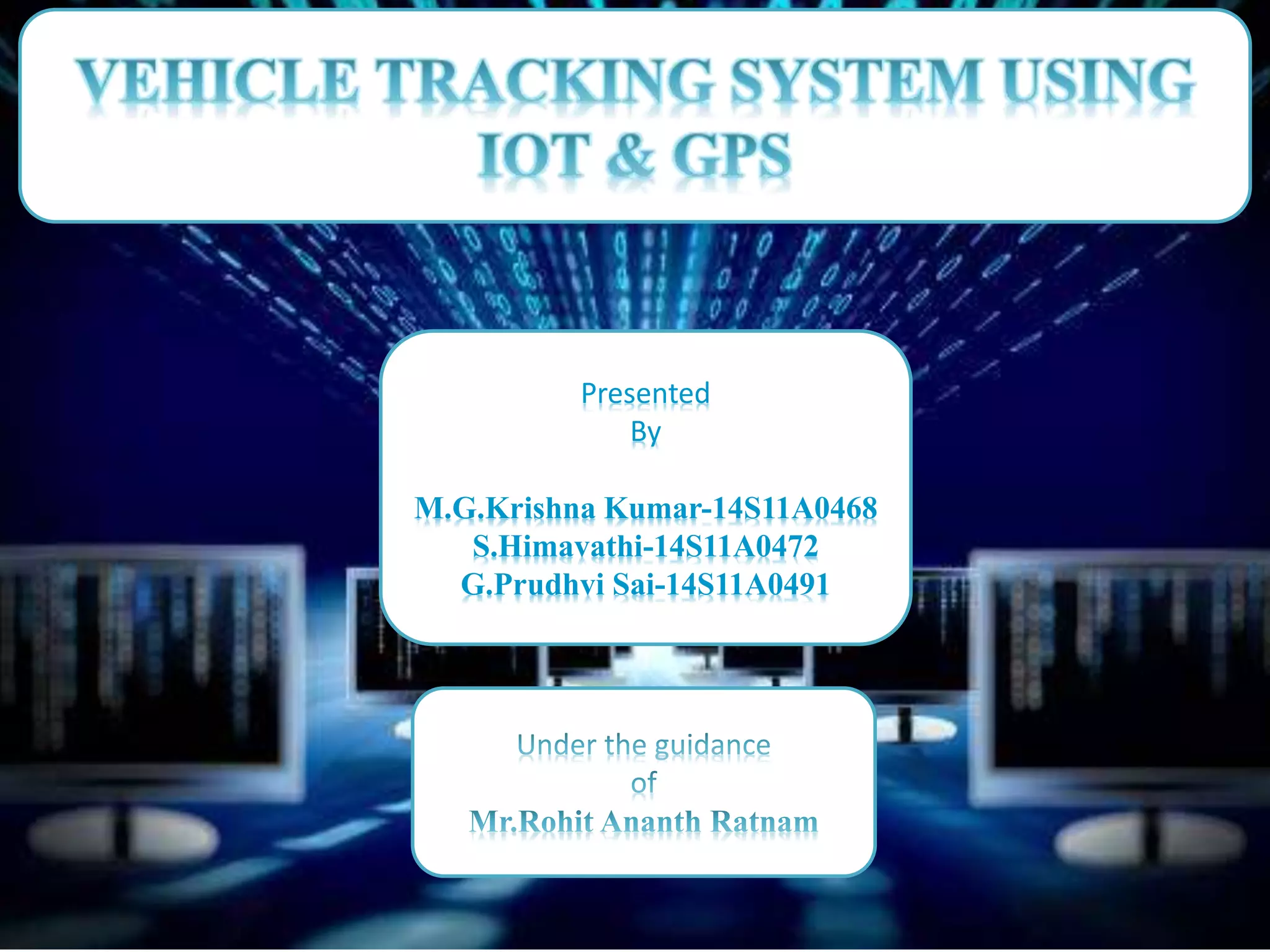 Vehicle tracking system using iot and gps | PPTX