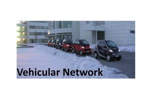 Vehicular Network
 
