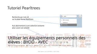 Tutoriel Pearltrees
Noël Uguen, cours ISFEC BN, L1 2017-2018
Recherche par mot-clé
sur la plate-forme Pearltrees
Puis abon...