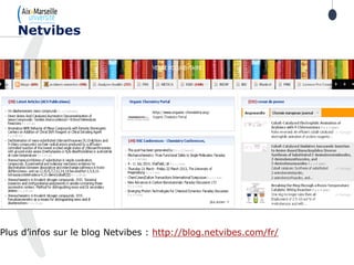Plus d’infos sur le blog Netvibes : http://blog.netvibes.com/fr/
Netvibes
 