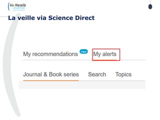 La veille via Science Direct
 