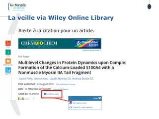 Alerte à la citation pour un article.
La veille via Wiley Online Library
 