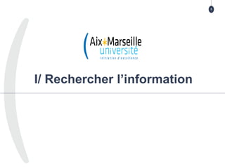 TITRE DE LA PRÉSENTATION
> TITRE DE LA PARTIE
I/ Rechercher l’information
3
 