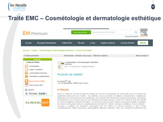 Traité EMC – Cosmétologie et dermatologie esthétique
30
 