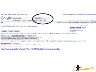 http://www.google.fr/search?q=r%C3%A9alisme+magique&ie   