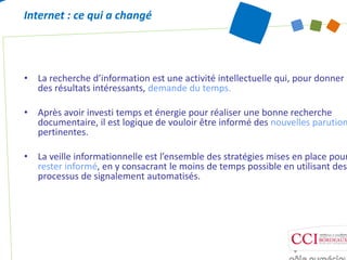 Internet : ce qui a changé




•   La recherche d’information est une activité intellectuelle qui, pour donner
    des rés...