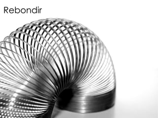 Rebondir 