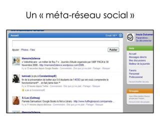 Un « méta-réseau social » 
