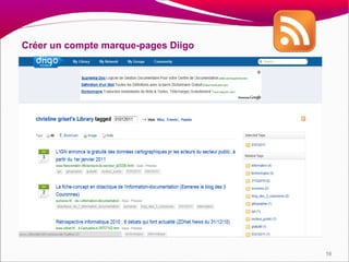 Créer un compte marque-pages Diigo




                                     58
 