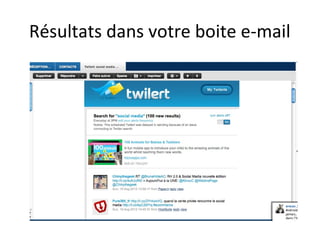 Résultats dans votre boite e-mail
 